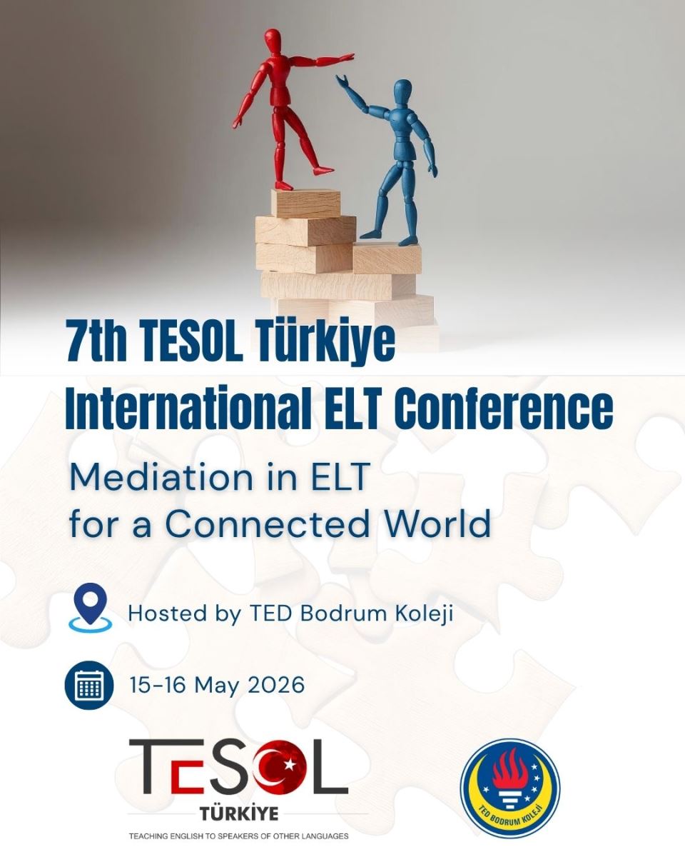 7th TESOL Türkiye International ELT Conference: Mediation in ELT for a Connected World