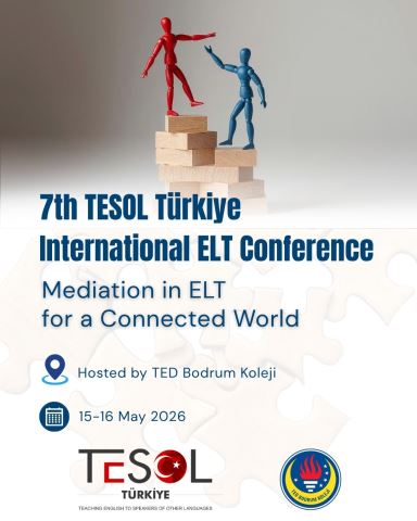7th TESOL Türkiye International ELT Conference: Mediation in ELT for a Connected World